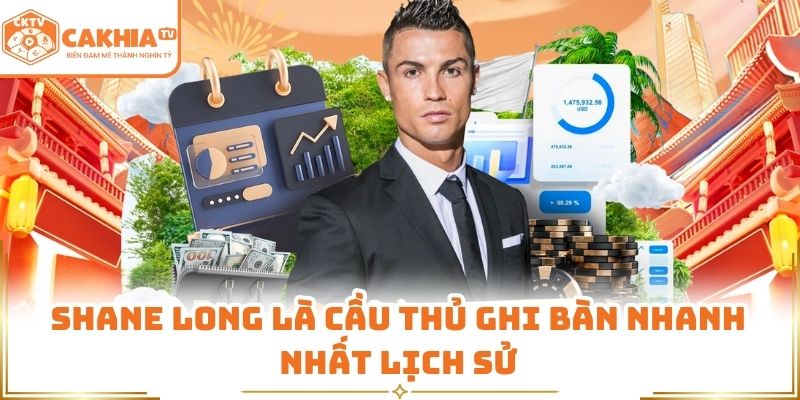 Cầu Thủ Ghi Bàn Nhanh Nhất Lịch Sử - Tìm Hiểu Cùng CakhiaTV 3 Shane Long là cầu thủ ghi bàn nhanh nhất lịch sử